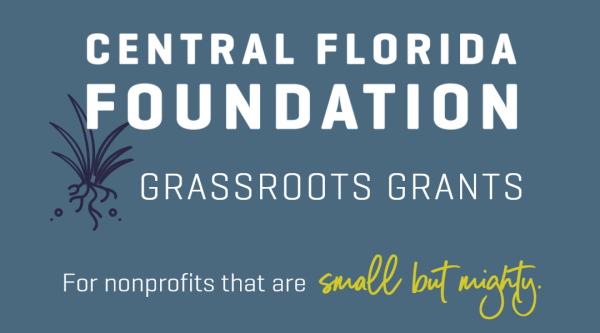Central Florida Foundation Offers Video Grant Applications for First Time; Invests $50,000 into 10 Local Grassroots Nonprofits