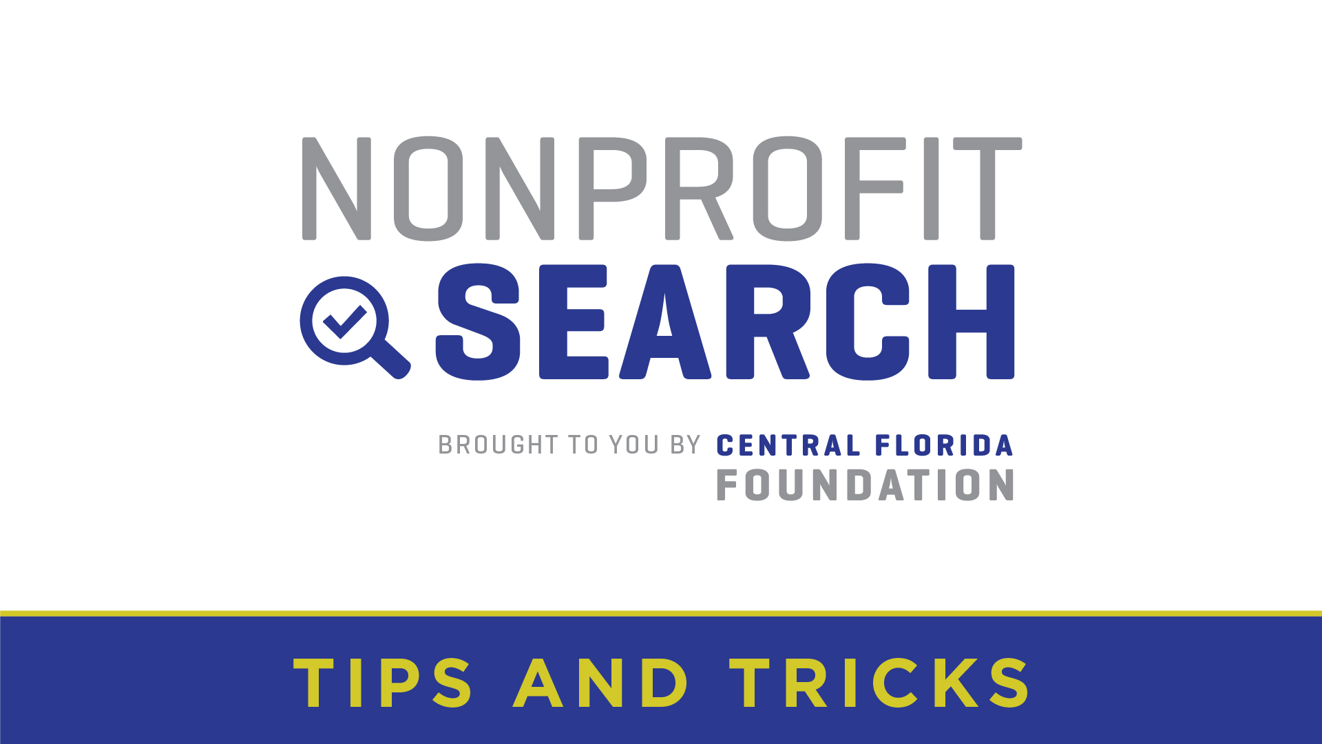 NONPROFIT SEARCH TIPS & TRICKS VIDEO SERIES