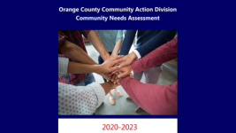 Orange County Community Action Division: Community Needs Assessment, 2020-2023, 2021