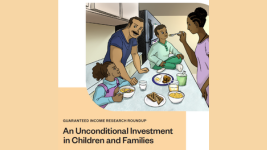GUARANTEED INCOME RESEARCH ROUNDUP: An Unconditional Investment in Children and Families, 2025