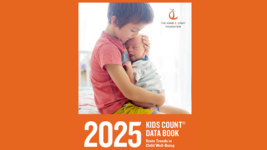 Kids Count Data Book: State Trends in Child Well-Being, 2025