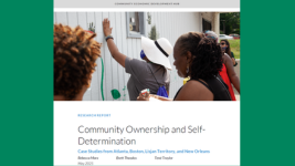 Community Ownership and Self-Determination: Case Studies form Atlanta, Boston. Lisjan Territory, and New Orleans, 2025