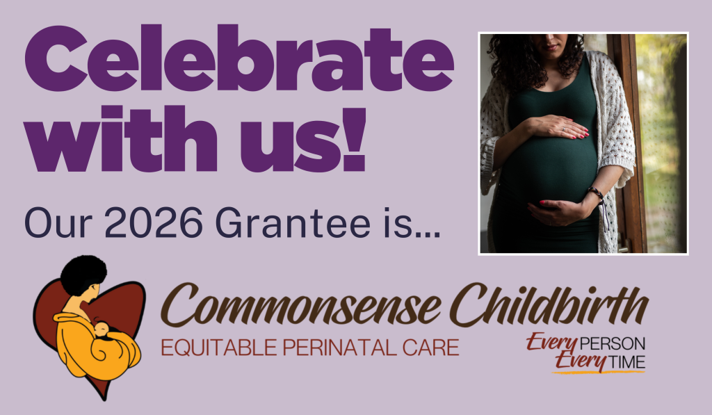 100 Women Strong grantee 2026, grant celebration, Commonsense Childbirth, 2026 grantee
