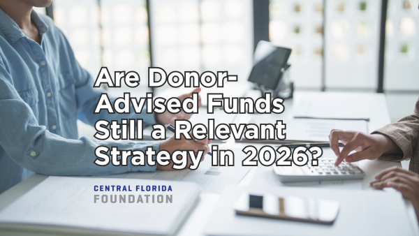 Are Donor-Advised Funds Still a Relevant Strategy in 2026?